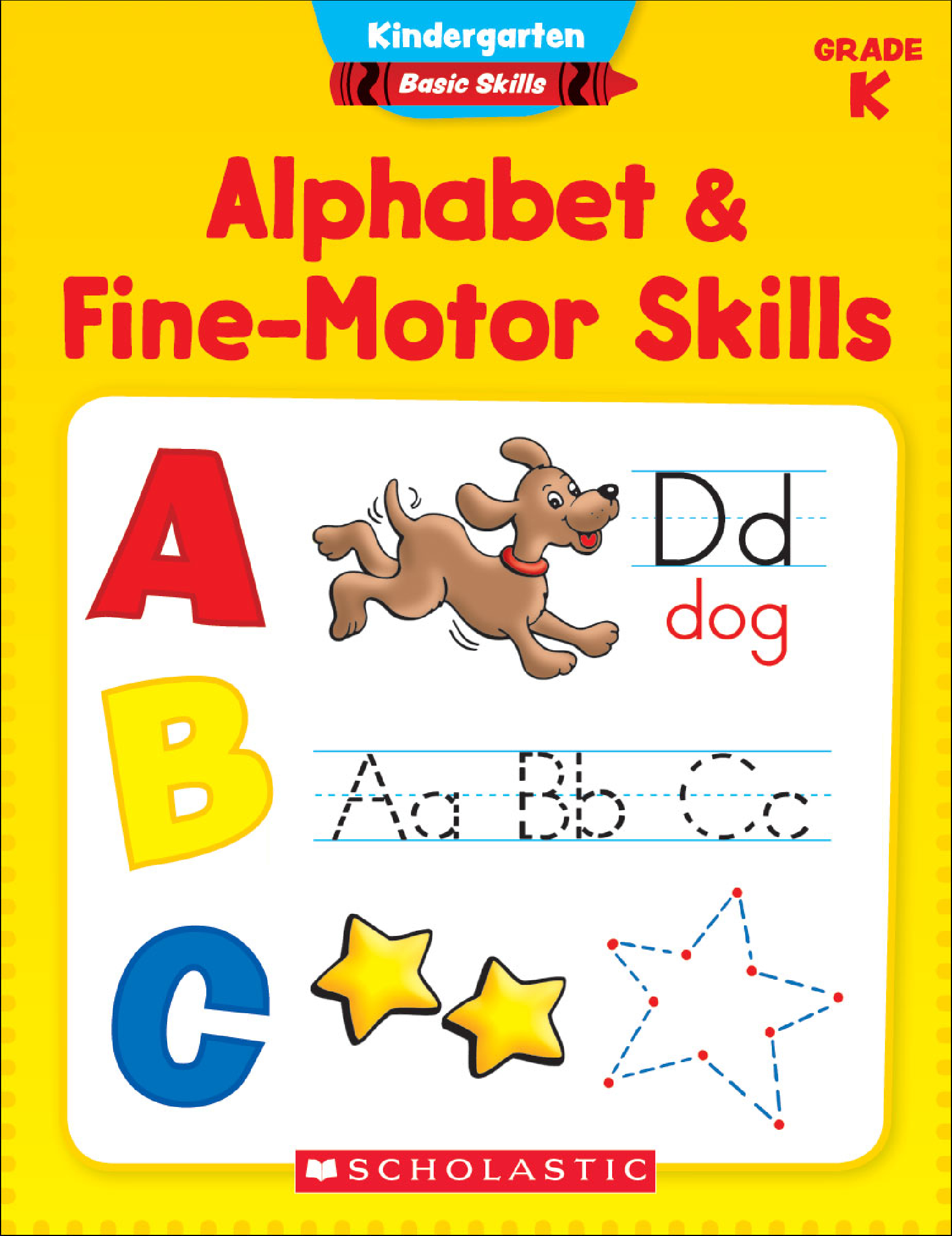 Kindergarten Basic Skills: Alphabet & Fine-Motor Skills